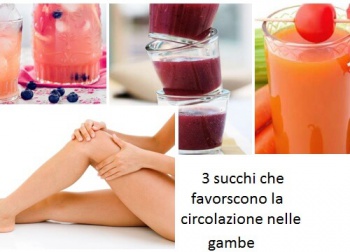 Circolazione delle gambe: migliorarla con 3 succhi
