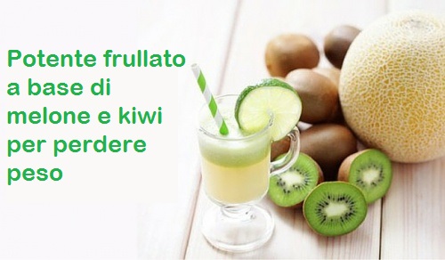 Melone e kiwi: un frullato per perdere peso