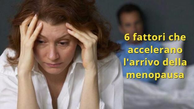 Fattori che accelerano la menopausa