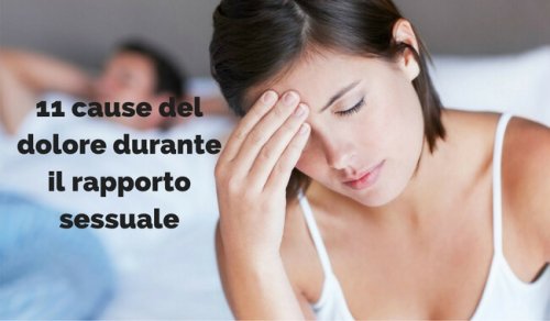 11 cause del dolore durante il rapporto sessuale