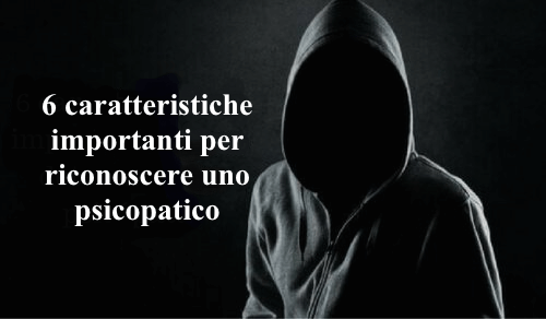 Psicopatico 6 Aspetti Importanti Per Identificare Chi Lo E Vivere Piu Sani