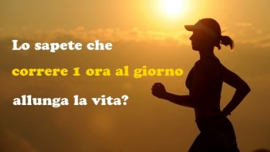 Sapevate che correre un'ora al giorno allunga la vita?