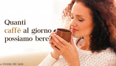 Quanto caffè possiamo bere in un giorno?